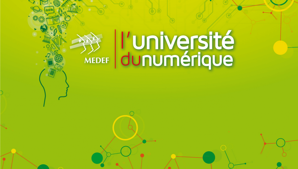 MEDEF – l'université du numérique 2018 aura lieu le 21 et 22 mars
