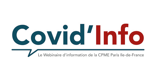Covid’Info, le webinaire d’information de la CPME Paris Ile-de-France