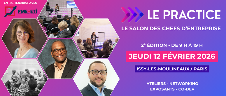 PME-ETI.fr, partenaire du salon Le Practice 2026 : l’événement business à ne pas manquer pour les indépendants, TPE et PME